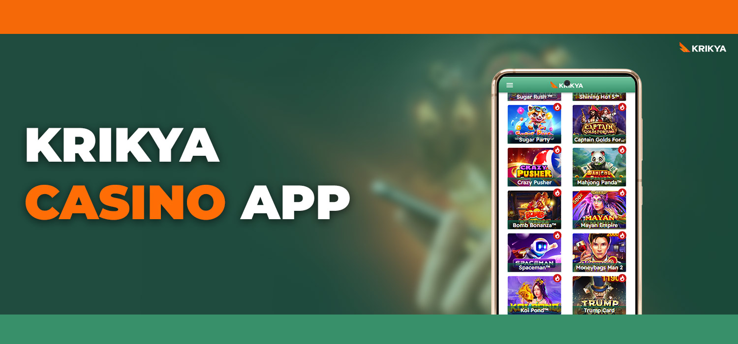 Krikya casino application allows you to play popular games.