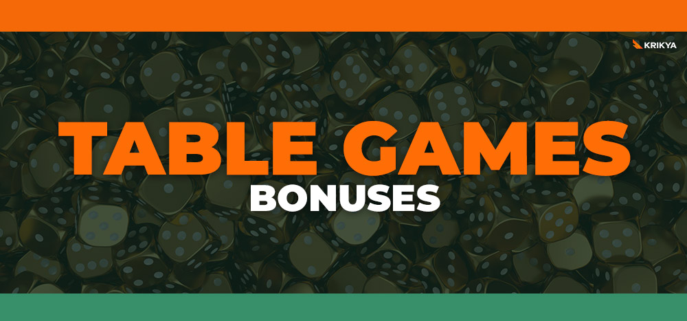 Table games bonuses